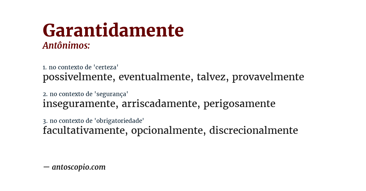 Antônimo de garantidamente