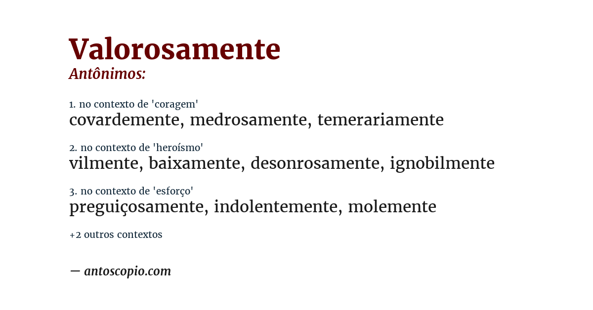 Antônimo de valorosamente