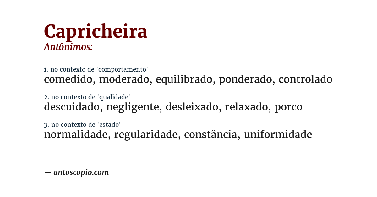 Antônimo de capricheira