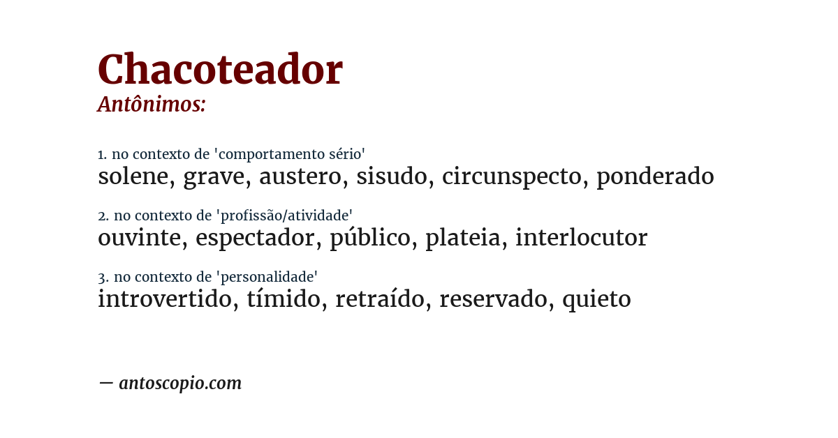 Antônimo de chacoteador