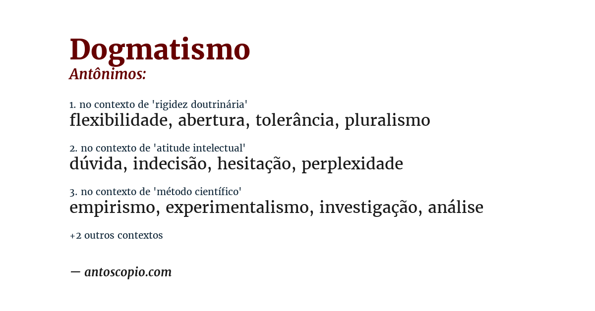 Antônimo de dogmatismo