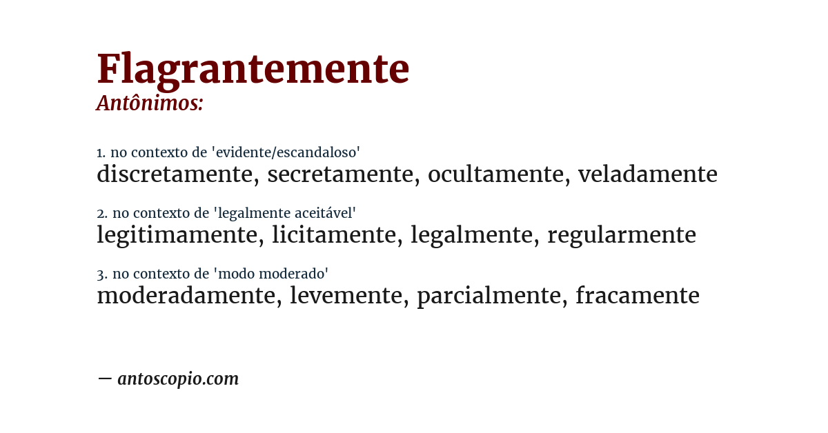 Antônimo de flagrantemente