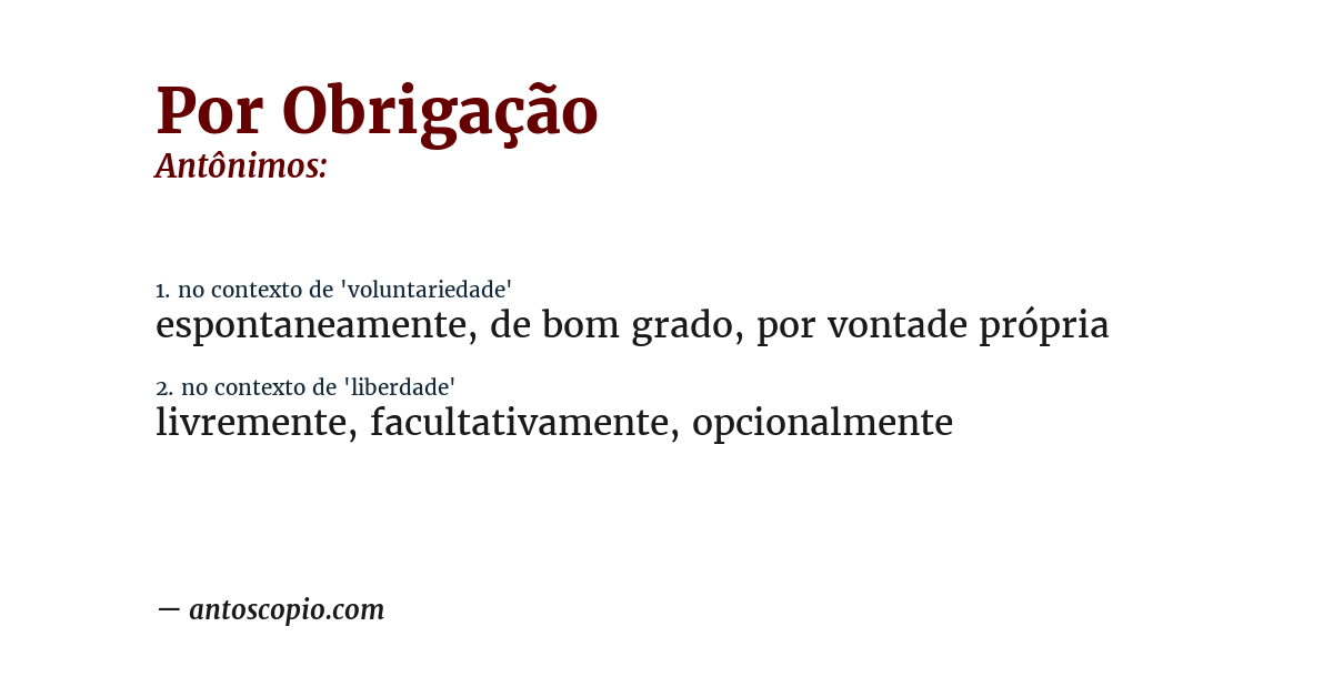 Antônimo de por obrigação