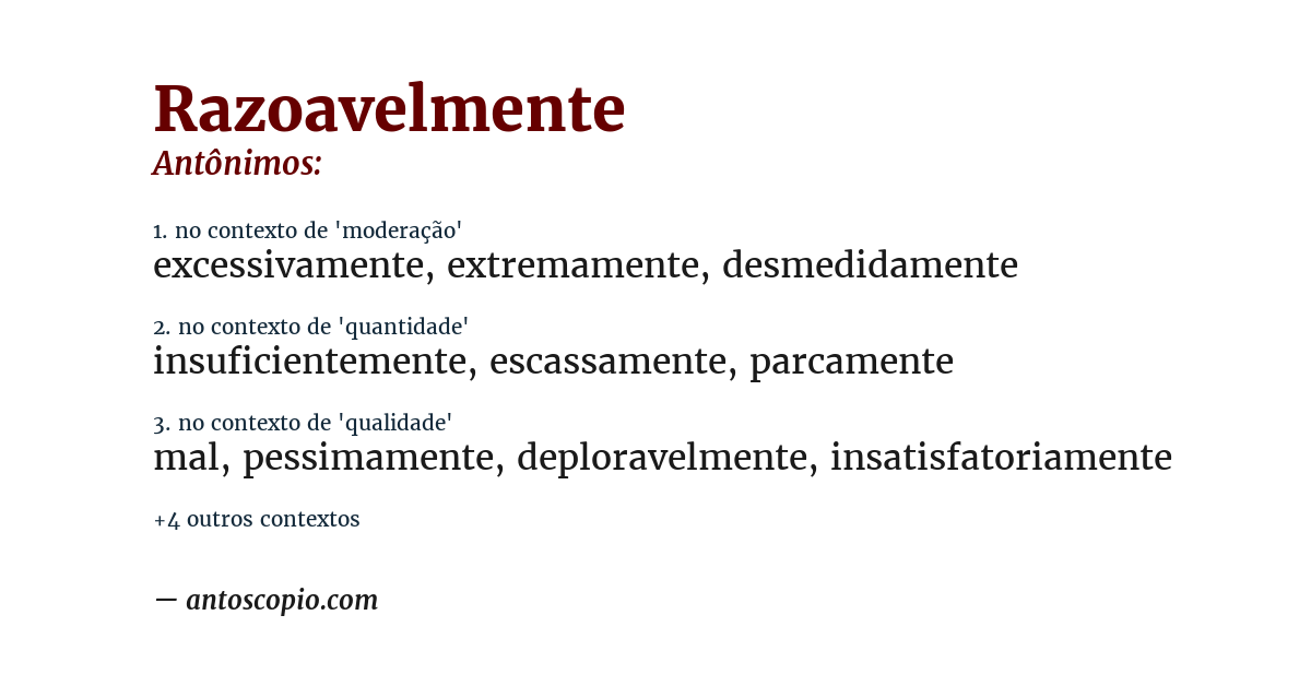 Antônimo de razoavelmente
