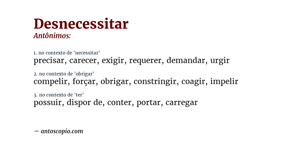 Antônimo de desnecessitar