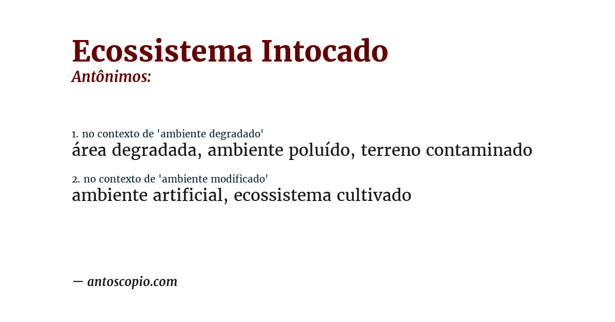 Antônimo de ecossistema intocado