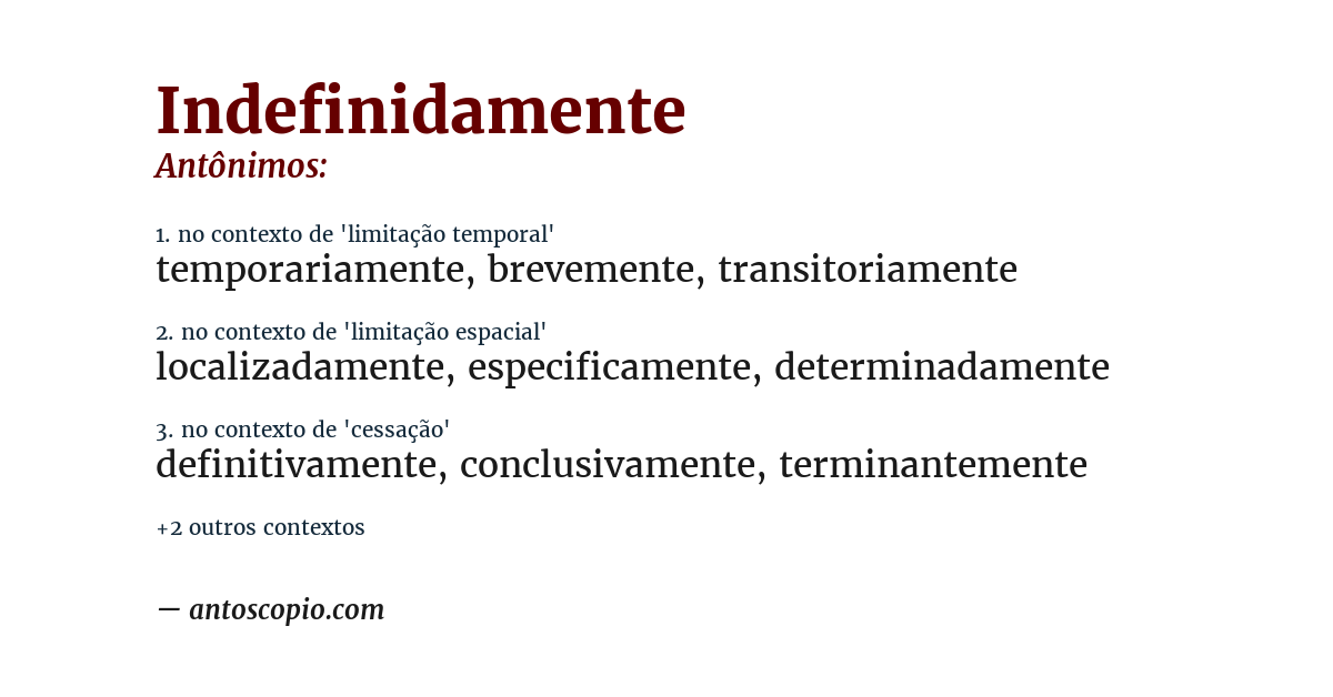 Antônimo de indefinidamente