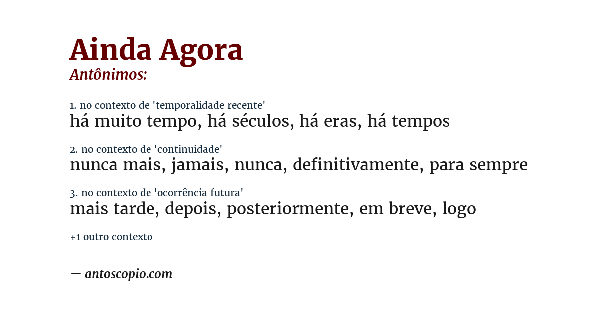 Antônimo de ainda agora