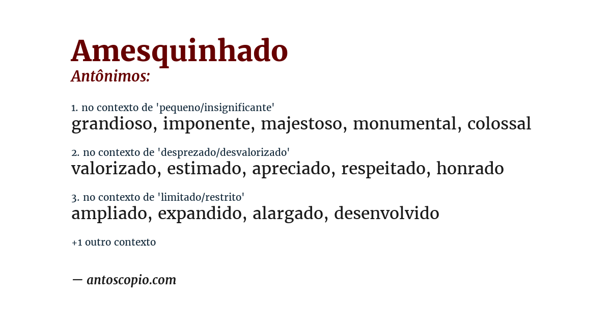 Antônimo de amesquinhado