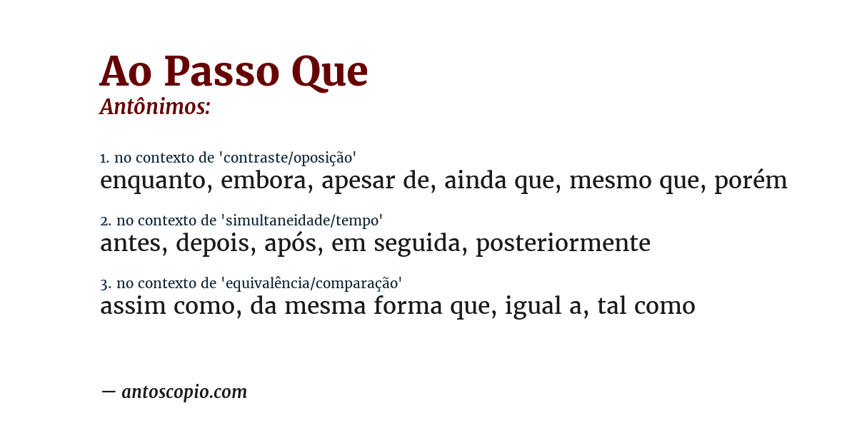 Antônimo de ao passo que