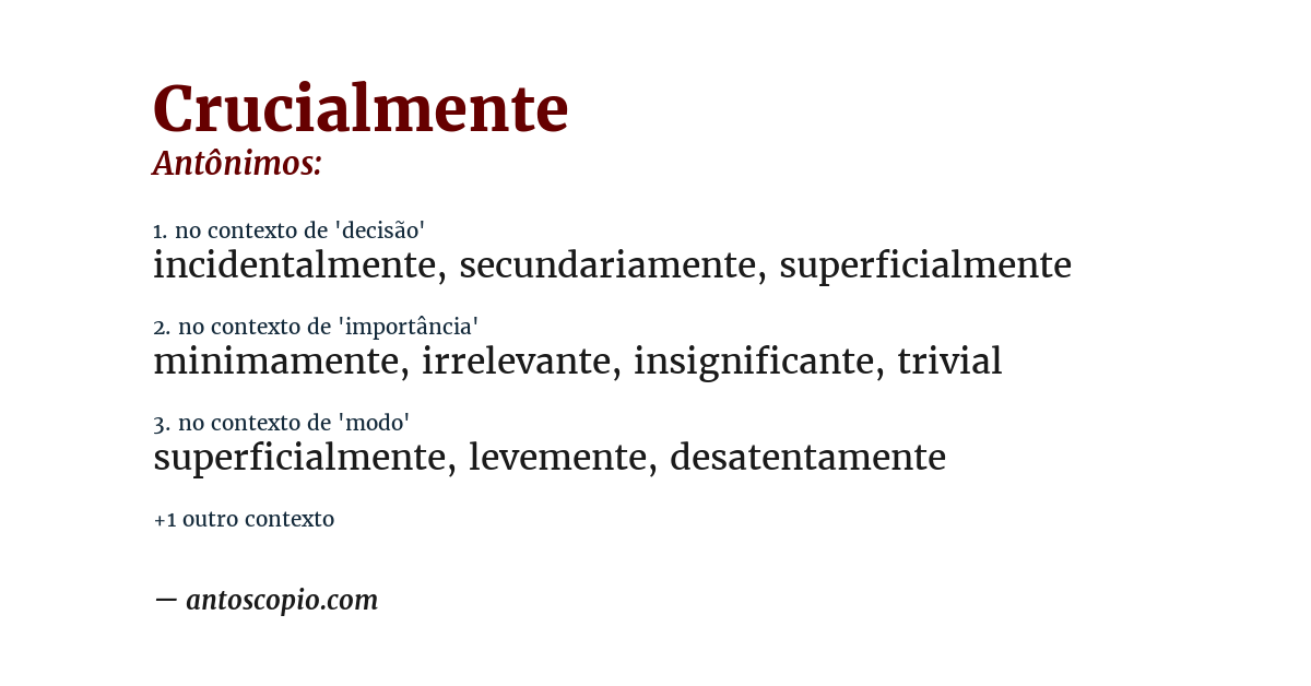 Antônimo de crucialmente