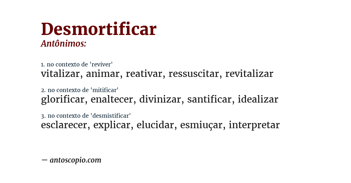 Antônimo de desmortificar
