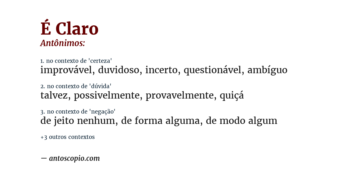 Antônimo de é claro
