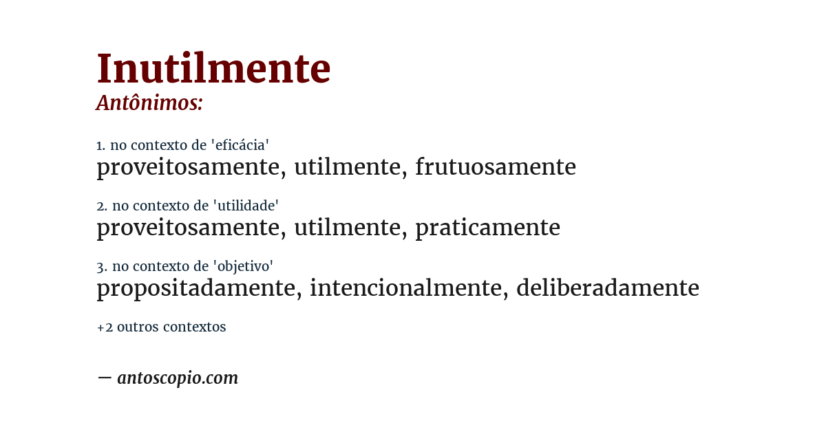 Antônimo de inutilmente