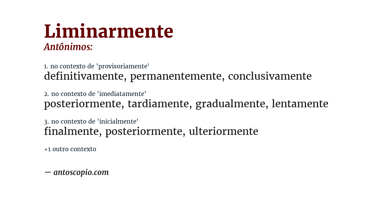 Antônimo de liminarmente