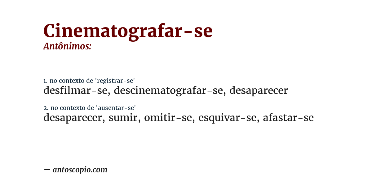 Antônimo de cinematografar-se