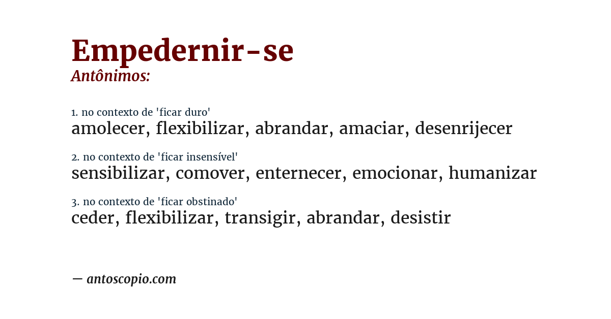 Antônimo de empedernir-se