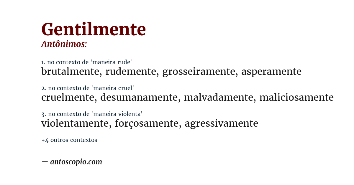 Antônimo de gentilmente