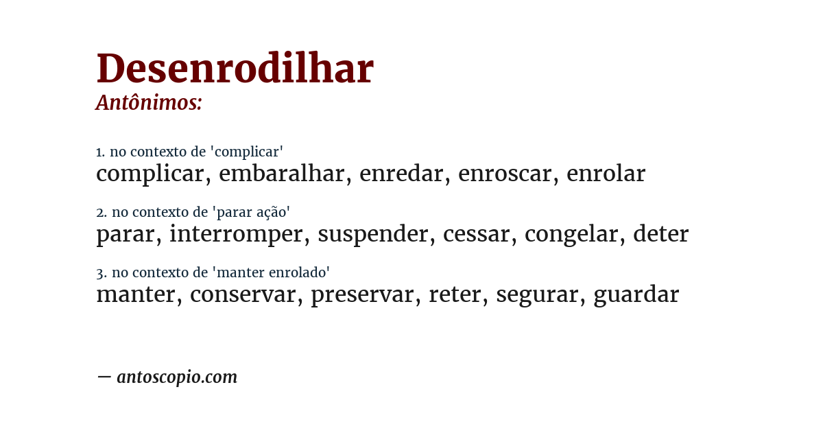 Antônimo de desenrodilhar