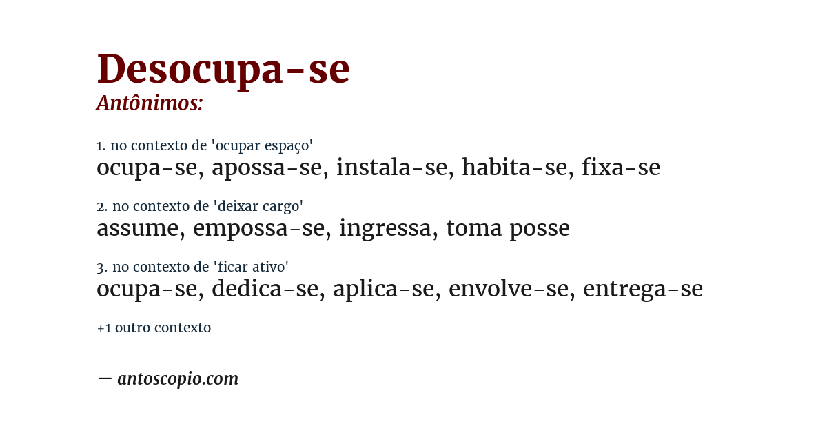 Antônimo de desocupa-se