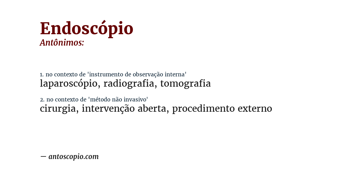 Antônimo de endoscópio