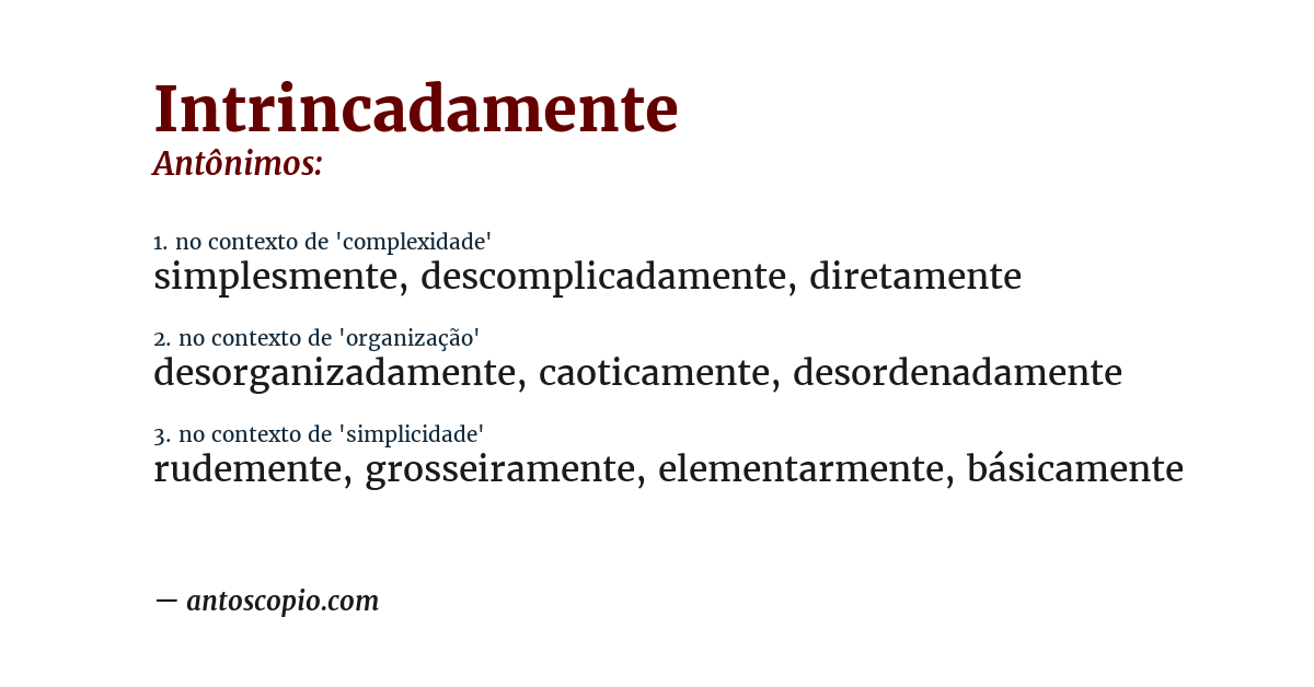Antônimo de intrincadamente