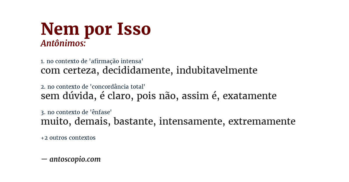 Antônimo de nem por isso