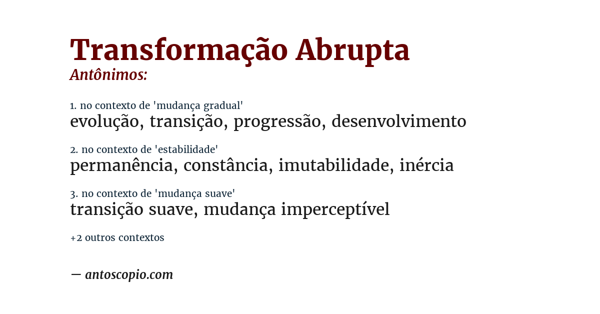 Antônimo de transformação abrupta