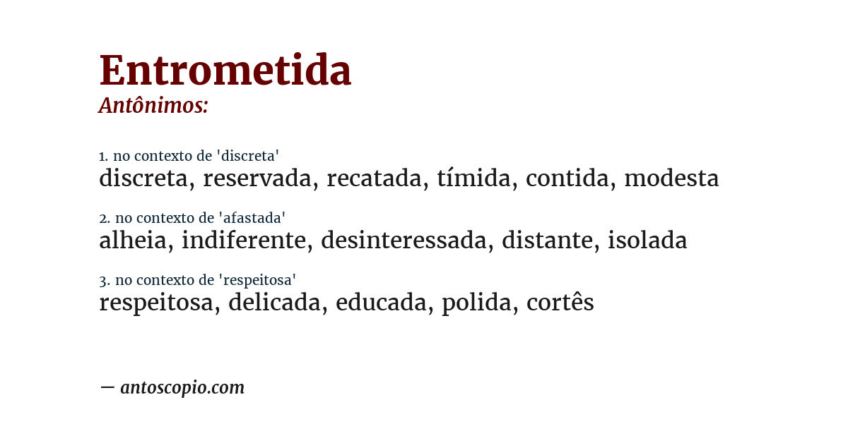 Antônimo de entrometida