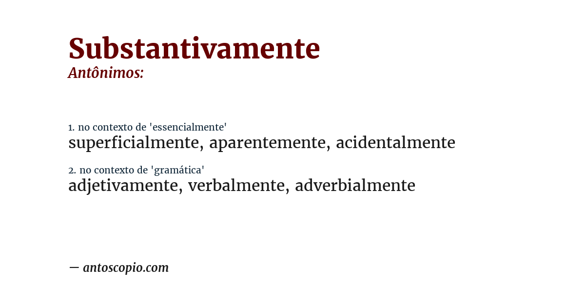 Antônimo de substantivamente
